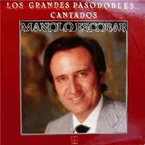 Manolo Escobar - Los grandes pasodobles cantados
