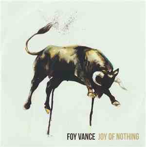 Foy Vance - Joy Of Nothing