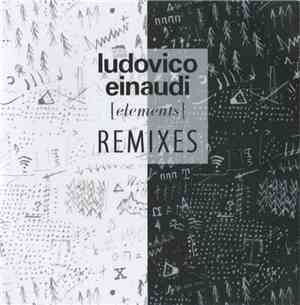 Ludovico Einaudi - Elements Remixes