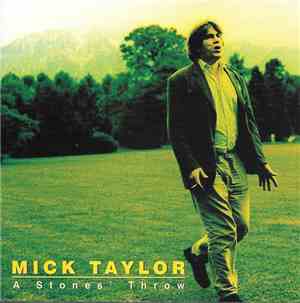 Mick Taylor - A Stones' Throw