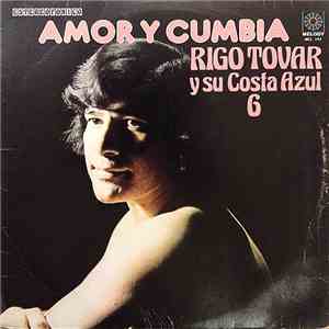 Rigo Tovar Y Su Costa Azul, Rigo Tovar - Amor Y Cumbia