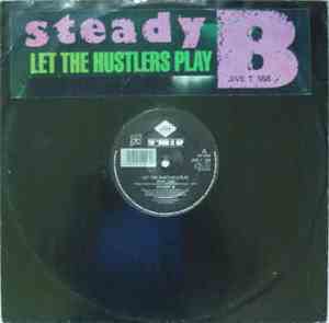 Steady B - Let The Hustler's Play