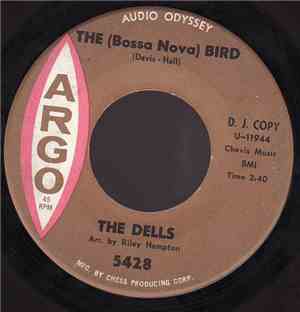The Dells - The (Bossa Nova) Bird / Eternally