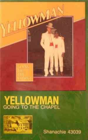 Yellowman - Going To The Chapel