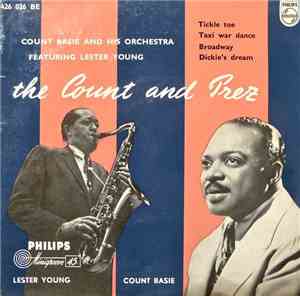 Count Basie And His Orchestra Featuring Lester Young - The Count And Prez