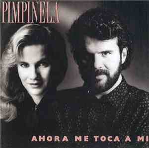 Pimpinela - Ahora Me Toca A Mi