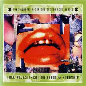 Thee Majesty + Cotton Ferox - Wordship