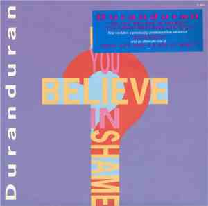 Duranduran - Do You Believe In Shame?