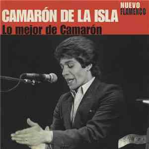 El Camarón De La Isla - Lo Mejor De Camarón