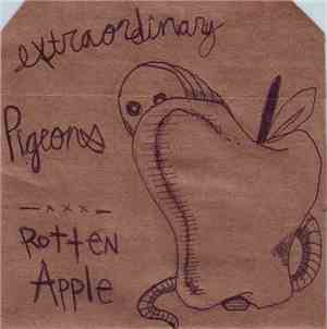 Extraordinary Pigeons - Rotten Apple