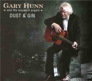 Gary Hunn and The Wayward Angels - Dust & Gin
