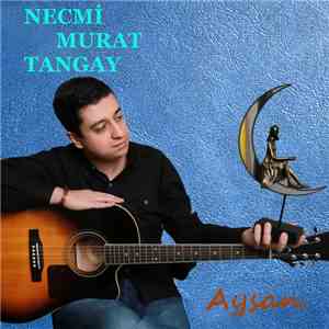 Necmi Murat Tangay - Aysan