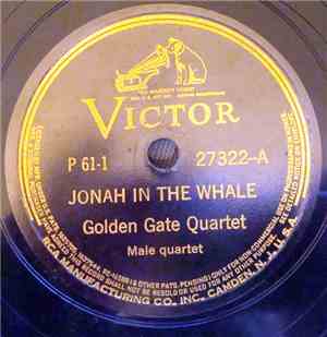 The Golden Gate Quartet - Jonah In The Whale / Preacher And The Bear