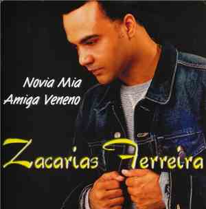Zacarias Ferreira - Novia Mia / Amiga Veneno