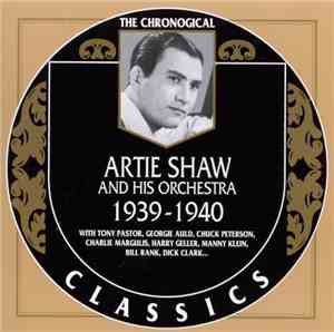 Artie Shaw And His Orchestra - 1939-1940