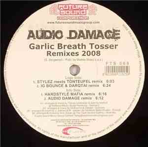 Audio Damage - Garlic Breath Tosser Remixes 2008