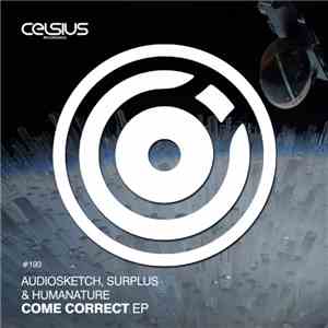 AudioSketch, Surplus  & HumaNature - Come Correct EP
