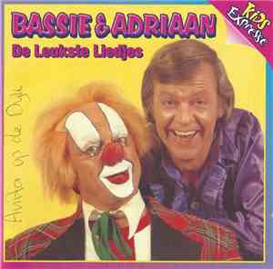 Bassie & Adriaan - De Leukste Liedjes