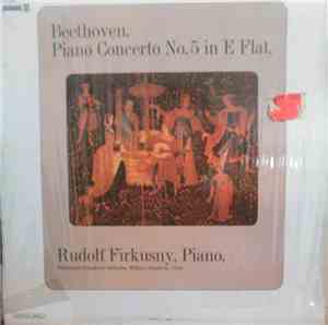 Beethoven, Rudolf Firkusny, Pittsburgh Symphony Orchestra Conducted By William Steinberg - Concerto No. 5 In E Flat (Emperor)