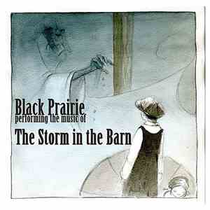 Black Prairie - The Storm In The Barn
