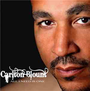 Carlton Blount - All I Need Is One
