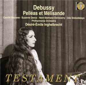 Debussy, Philharmonia Orchestra, Désiré-Émile Inghelbrecht - Pelléas Et Mélisande