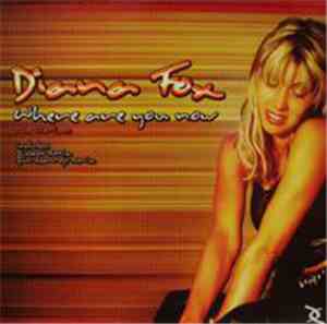 Diana Fox - Where Are You Now (The Remixes)