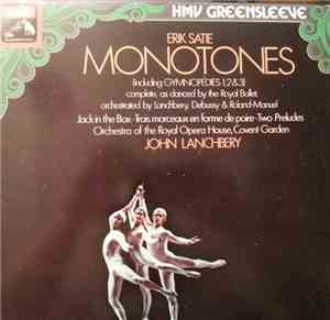 Erik Satie, John Lanchbery, Orchestra Of The Royal Opera House, Covent Garden - Monotones