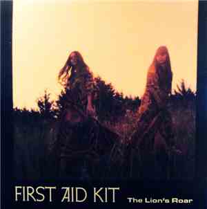 First Aid Kit - The Lion's Roar