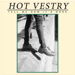 Hot Vestry - Tell Me How It's Done EP
