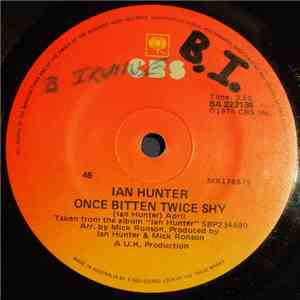 Ian Hunter - Once Bitten Twice Shy