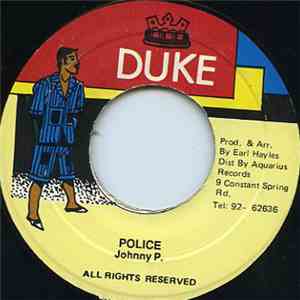 Johnny P - Police