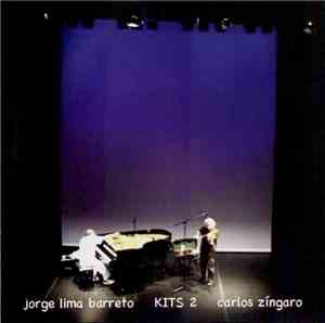 Jorge Lima Barreto, Carlos Zíngaro - Kits 2