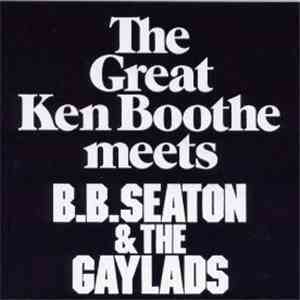 Ken Boothe Meets B.B. Seaton & The Gaylads - The Great Ken Boothe Meets B.B. Seaton & The Gaylads