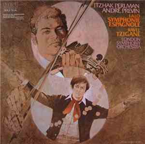 Lalo / Ravel - Itzhak Perlman, André Previn, London Symphony Orchestra - Symphonie Espagnole / Tzigane (Rapsodie De Concert)