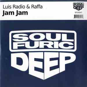 Luis Radio & Raffa - Jam Jam