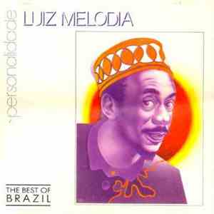 Luiz Melodia - Personalidade