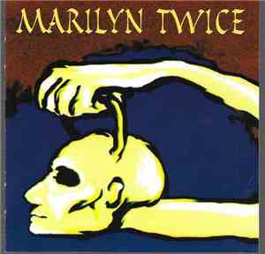 Marilyn Twice - Marilyn Twice