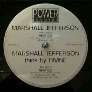Marshall Jefferson Think By Divine  - Vertigo