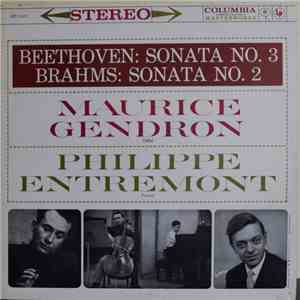 Maurice Gendron, Philippe Entremont - Maurice Gendron, Philippe Entremont, Beethoven, Brahms – Sonata No. 3 / Sonata No. 2
