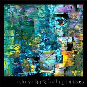 Min-Y-Llan & Floating Spirits - Split EP