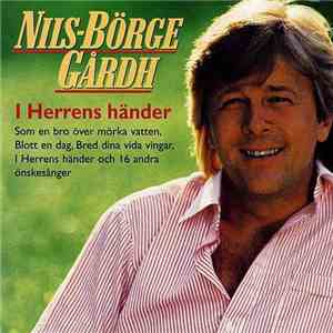 Nils-Börge Gårdh - I Herrens Händer