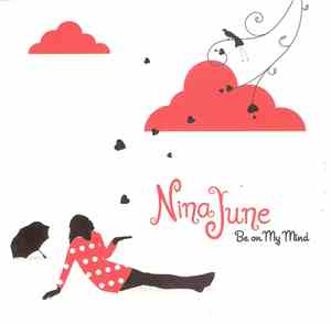 Nina June - Be On My Mind
