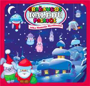 Nomeda Marčėnaitė - Gražiausios Kalėdų Pasakos