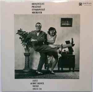 Originální Pražský Synkopický Orchestr - Jazz & Hot Dance Music 1923-31
