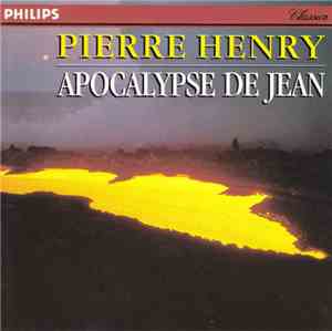 Pierre Henry - Apocalypse De Jean (Oratorio Électronique En 5 Temps)