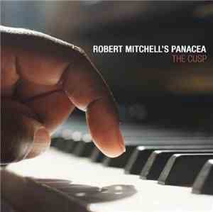 Robert Mitchell's Panacea - The Cusp