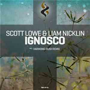 Scott Lowe  & Liam Nicklin - Ignosco