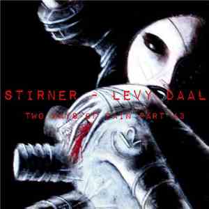 Stirner / Levy Daal - Two Ways Of Pain Part 43
