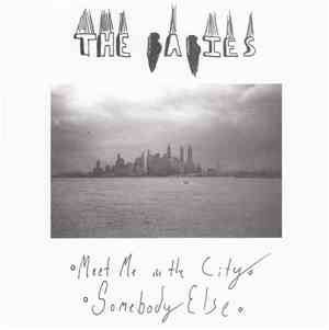 The Babies  - Meet Me In The City / Somebody Else